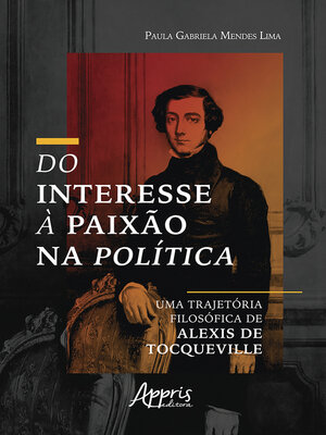 cover image of Do Interesse à Paixão na Política